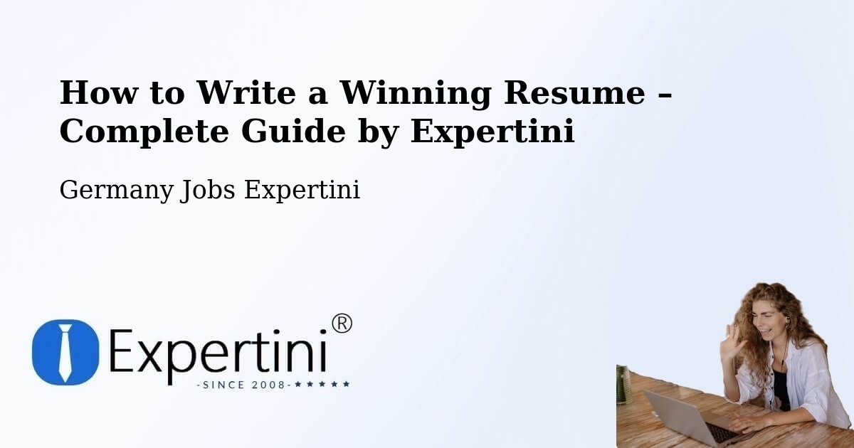 Resume Writing Guide for Job Seekers – Oyten - Oyten, Germany Jobs Expertini